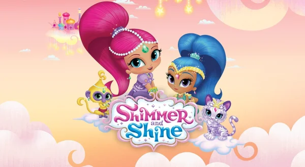 Shimmer and Shine