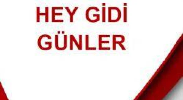 Hey Gidi Günler