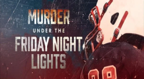Murder Under the Friday Night Lights