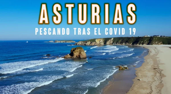 Asturias Pescando Tras El Covid 19