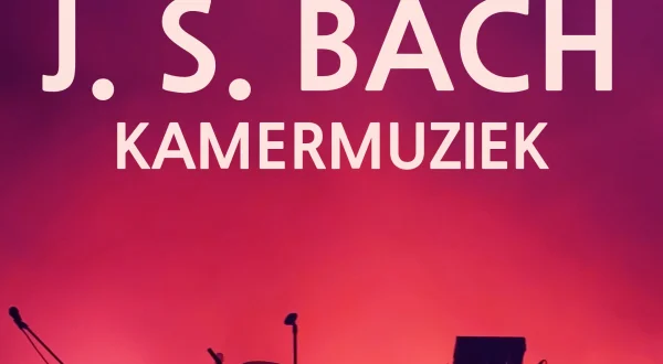J. S. Bach - Kamermuziek