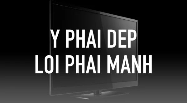 Y phai dep loi phai manh