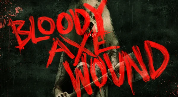 Bloody Axe Wound