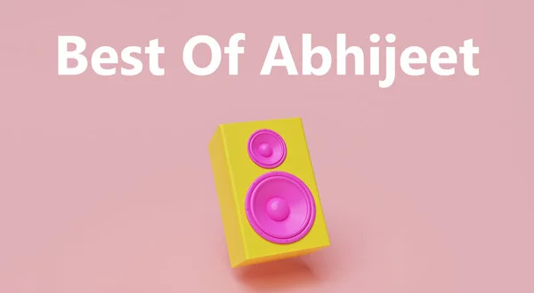 Best Of Abhijeet