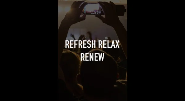 Refresh Relax Renew