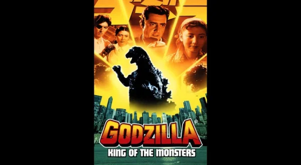 Godzilla, King of the Monsters!