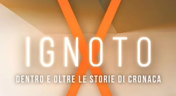 Ignoto X: dentro e oltre le storie di...