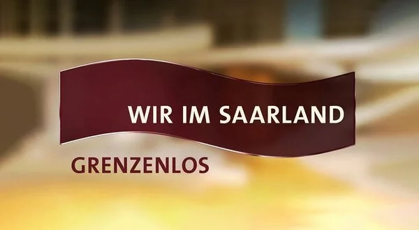 Wir im Saarland - Grenzenlos