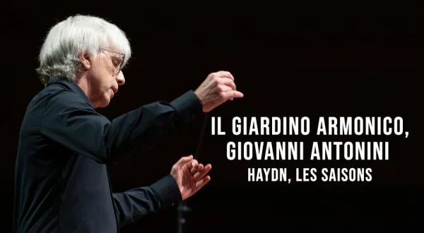 Il Giardino Armonico, Giovanni Antonini : Haydn, Les saisons