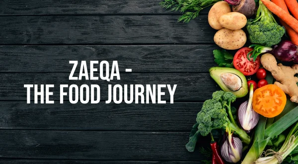Zaeqa - The Food Journey