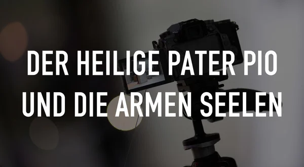 Der heilige Pater Pio und die Armen Seelen