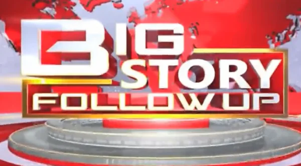 Big Story Follow Up