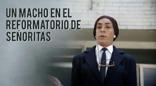 Un Macho en el Reformatorio de Señoritas