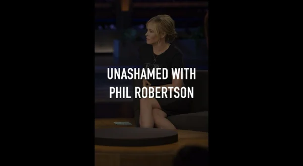 Unashamed With Phil Robertson