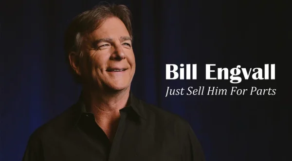 Bill Engvall: Just Sell Him for Parts