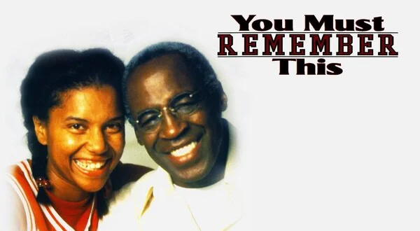 You Must Remember This