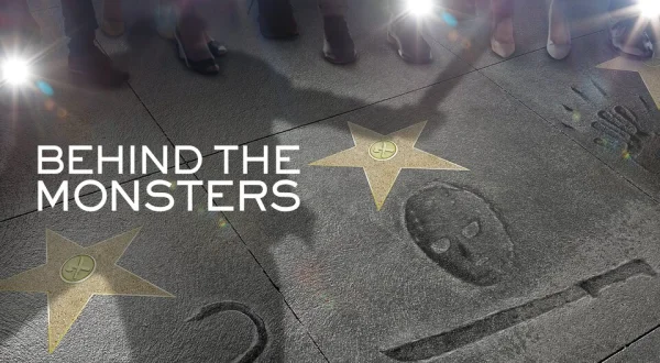 Behind the Monsters