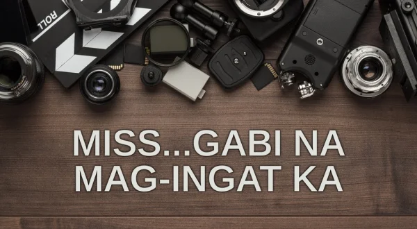 Miss...gabi Na Mag-ingat Ka