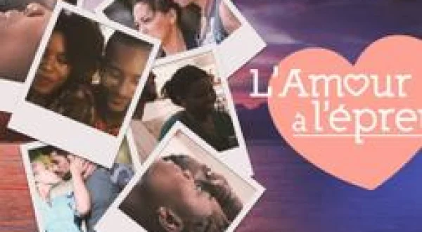 L'amour à l'épreuve