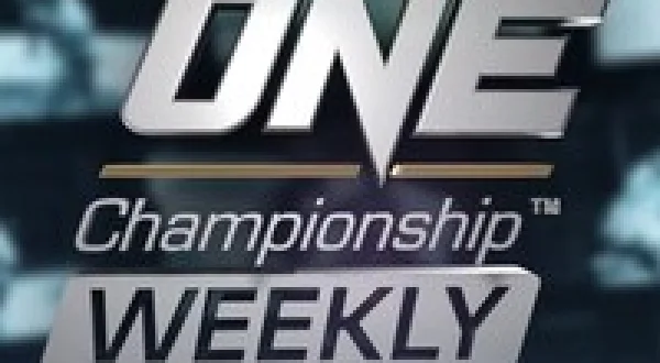 ONE Championship Weekly