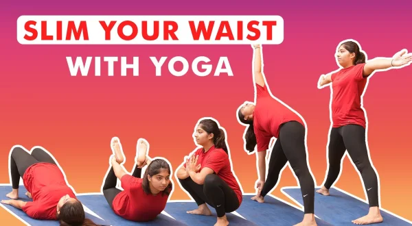 Slim Your Waist With Yoga
