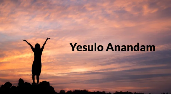 Yesulo Anandam