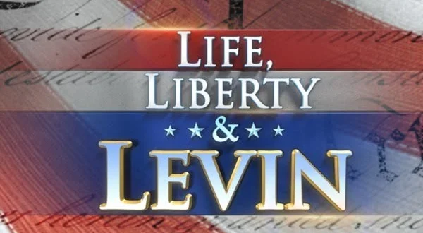 Life, Liberty & Levin