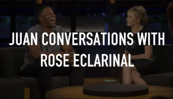Juan Conversations With Rose Eclarinal