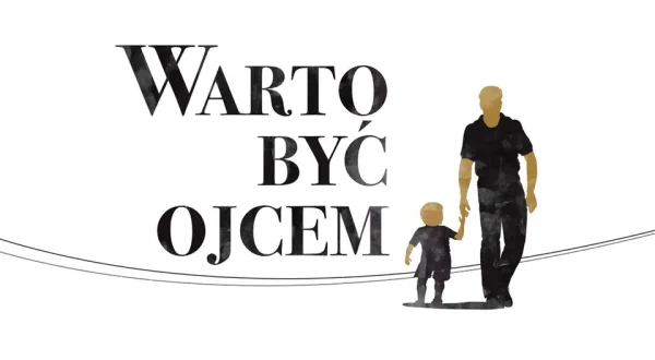 Warto być ojcem