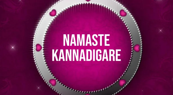 Namaste Kannadigare
