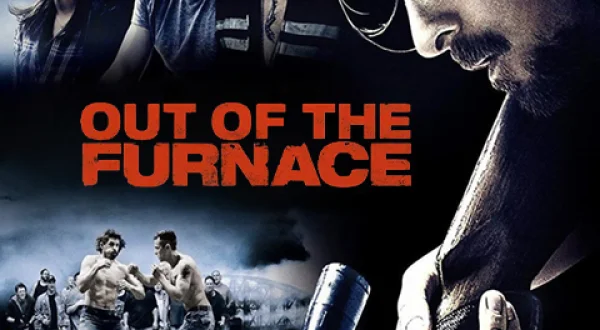Out of the Furnace