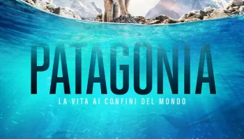 Patagonia - La vita ai confini del mondo