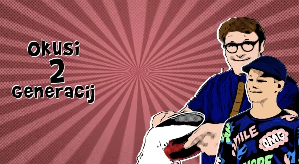 Okusi 2 generacij