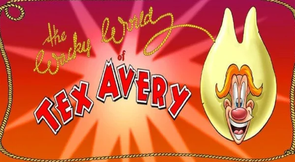 The Wacky World of Tex Avery