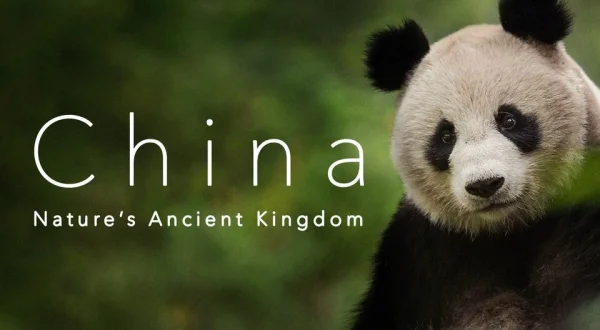 China: Nature's Ancient Kingdom