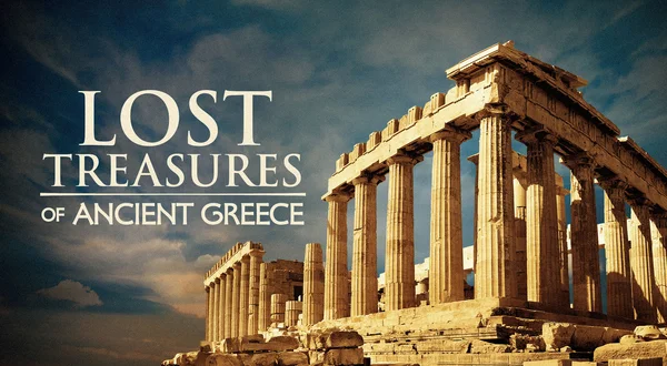 Lost Treasures of Ancient Greece