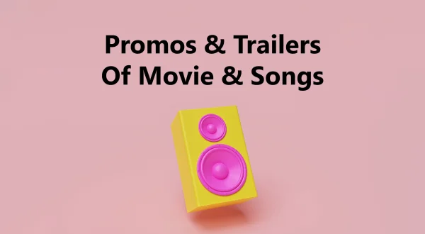 Promos \u0026 Trailers Of Movie \u0026 Songs
