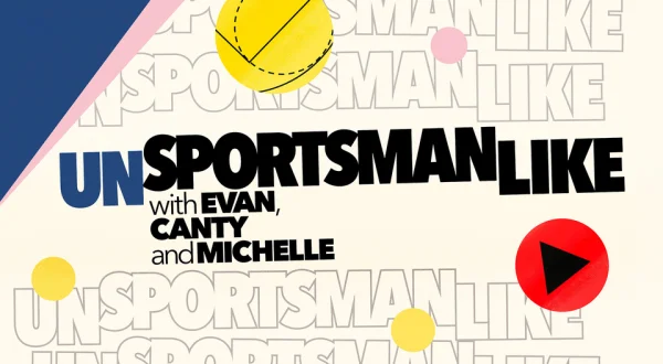 Live: Unsportsmanlike with Evan, Canty and Michelle