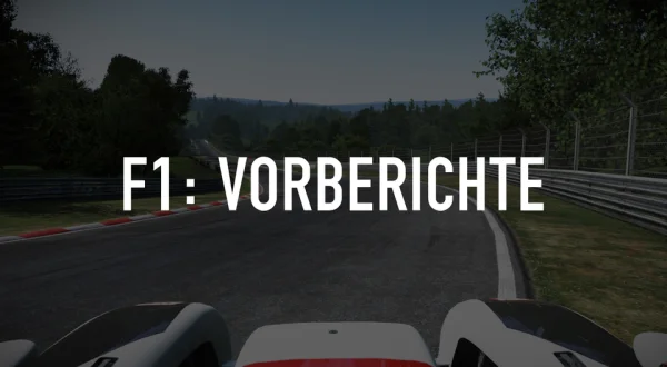 Live: F1: Vorberichte