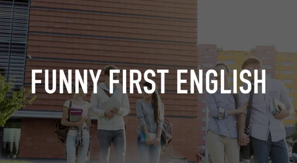 Funny First English