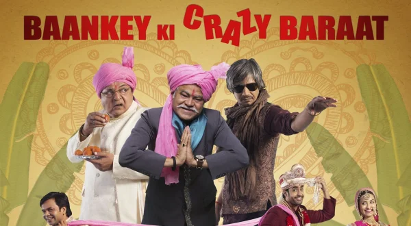 Baankey Ki Crazy Baraat