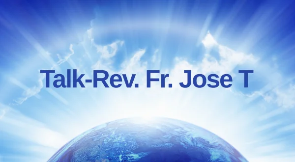 Talk-Rev. Fr. Jose T