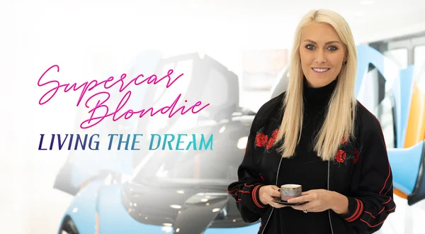 Supercar Blondie: Living the Dream