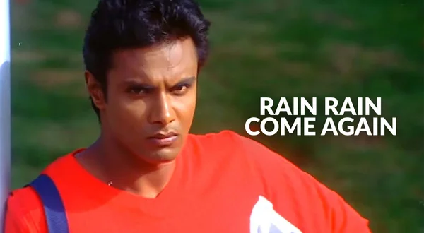 Rain Rain Come Again