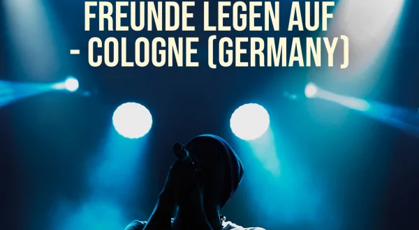 Robag Wruhme: Freunde Legen Auf - Cologne (Germany)