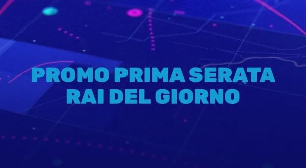 Promo prima serata Rai del giorno