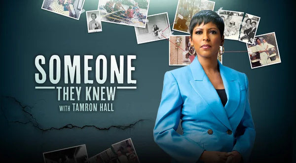 Someone They Knew With Tamron Hall