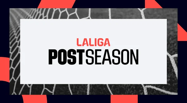 LaLiga Post-Season