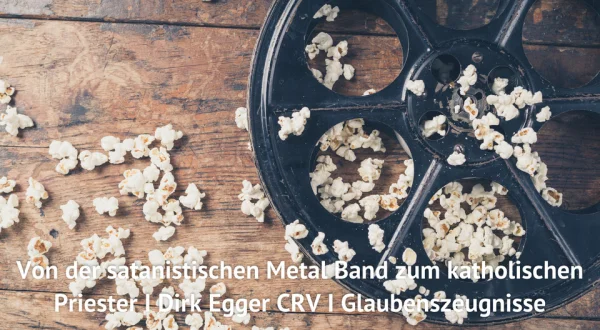 Von der satanistischen Metal Band zum katholischen Priester I Dirk Egger CRV I Glaubenszeugnisse