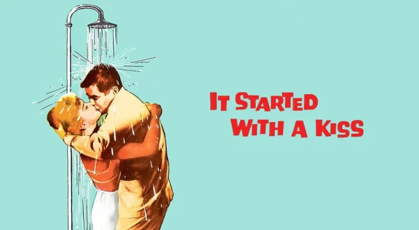 It Started With a Kiss